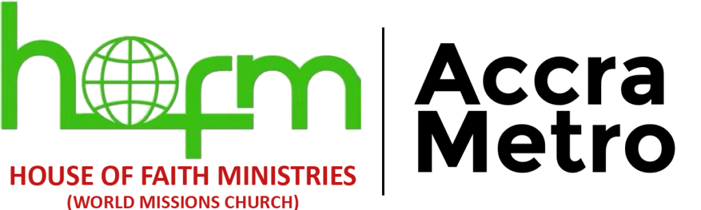 House Of Faith Ministries Accra Metro